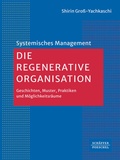 Cover: Die Regenerative Organisation - Sch&auml;ffer-Poeschel