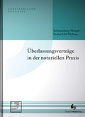Cover: &Uuml;berlassungsvertr&auml;ge in der notariellen Praxis - Deutscher Notarverlag