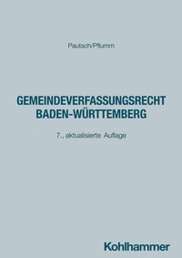Abbildung von: Gemeindeverfassungsrecht Baden-Württemberg - Kohlhammer