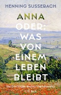 Cover: Anna oder: Was von einem Leben bleibt - C.H.BECK