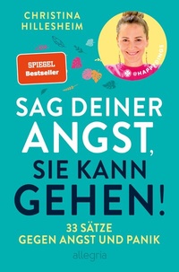 Abbildung von: Sag deiner Angst, sie kann gehen! - Allegria