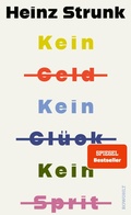 Cover: Kein Geld Kein Gl&uuml;ck Kein Sprit - Rowohlt eBooks