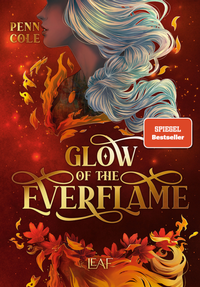 Enlarge image Cover: Glow of the Everflame - LEAF Verlag - Bücherbüchse OHG