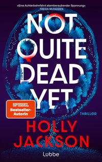 Enlarge image Cover: Not Quite Dead Yet - Lübbe
