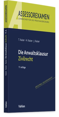 Bild vergrößern Bild: Die Anwaltsklausur Zivilrecht - Vahlen