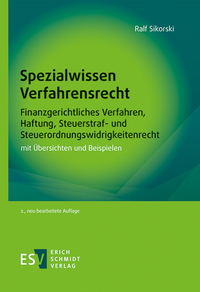 Abbildung von: Spezialwissen Verfahrensrecht - Finanzgerichtliches Verfahren, Haftung, Steuerstraf- und Steuerordnungswidrigkeitenrecht - Erich Schmidt Verlag