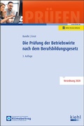 Cover: Die Pr&uuml;fung der Betriebswirte nach dem Berufsbildungsgesetz - Kiehl