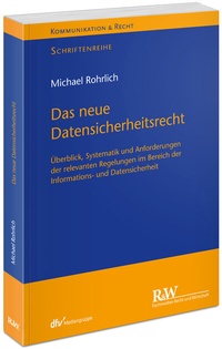 Abbildung von: Das neue Datensicherheitsrecht - Fachmedien Recht und Wirtschaft