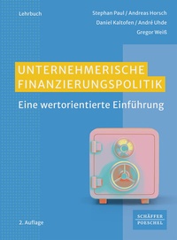 Abbildung von: Unternehmerische Finanzierungspolitik - Schäffer-Poeschel