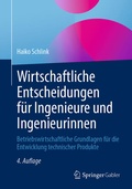Bild: Wirtschaftliche Entscheidungen f&uuml;r Ingenieure und Ingenieurinnen - Springer Gabler