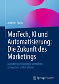 Cover: MarTech, KI und Automatisierung: Die Zukunft des Marketings - Springer Gabler