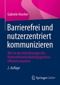 Cover: Barrierefrei und nutzerzentriert kommunizieren - Springer Gabler