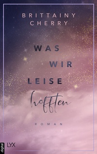 Abbildung von: Was wir leise hofften - LYX
