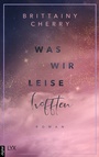 Cover: Was wir leise hofften - LYX