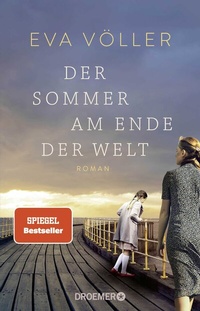 Abbildung von: Der Sommer am Ende der Welt - Droemer