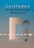 Bild: Leitfaden für die polizeiliche Observation - Bernardus Verlag
