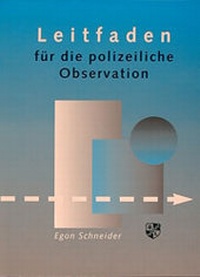 Bild: Leitfaden für die polizeiliche Observation - Bernardus Verlag