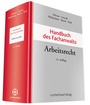 Cover: Handbuch des Fachanwalts Arbeitsrecht - Luchterhand
