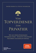 Cover: Vom Topverdiener zum Privatier - Deutscher Wirtschaftsbuch Verlag
