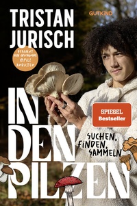 Enlarge image Cover: In den Pilzen - Gutkind Verlag