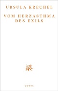 Cover: Vom Herzasthma des Exils - Cotta