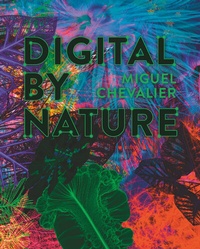 Enlarge image Cover: Miguel Chevalier - Digital by Nature - Hirmer