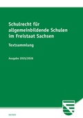 Abbildung von: Schulrecht für allgemeinbildende Schulen im Freistaat Sachsen - Ausgabe 2025/2026 - SV SAXONIA
