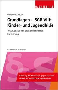 Abbildung von: Grundlagen - SGB VIII: Kinder- und Jugendhilfe - Walhalla