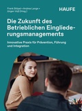 Cover: Die Zukunft des Betrieblichen Eingliederungsmanagements - Haufe-Lexware