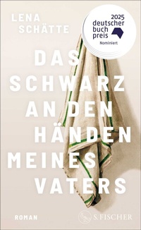Abbildung von: Das Schwarz an den Händen meines Vaters - S. Fischer
