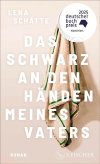 Abbildung von: Das Schwarz an den Händen meines Vaters - S. Fischer