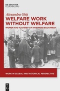 Cover: Welfare Work Without Welfare - De Gruyter Oldenbourg