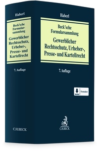 Abbildung von: Beck'sche Formularsammlung Gewerblicher Rechtsschutz, Urheber-, Presse- und Kartellrecht - C.H.BECK