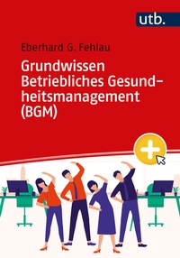 Abbildung von: Grundwissen Betriebliches Gesundheitsmanagement (BGM) - UTB