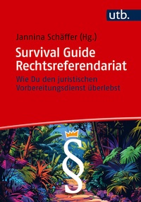 Abbildung von: Survival Guide Rechtsreferendariat - UTB