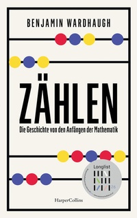 Abbildung von: Zählen. Die Geschichte von den Anfängen der Mathematik - HarperCollins Hardcover