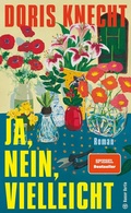 Cover: Ja, nein, vielleicht - Hanser Berlin