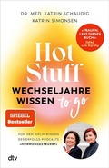 Cover: Hot Stuff - Wechseljahre-Wissen to go - dtv