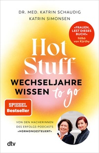 Bild vergrößern Bild: Hot Stuff - Wechseljahre-Wissen to go - dtv