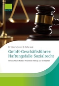 Cover: GmbH-Gesch&auml;ftsf&uuml;hrer: Haftungsfalle Sozialrecht - DATEV