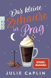 Abbildung von: Das kleine Zuhause in Prag - Rowohlt Taschenbuch