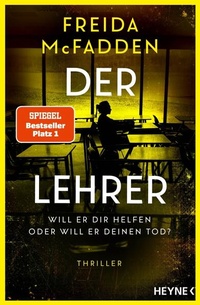 Abbildung von: Der Lehrer - Will er dir helfen oder will er deinen Tod? - Heyne