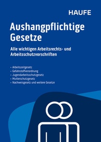 Abbildung von: Aushangpflichtige Gesetze - Haufe-Lexware