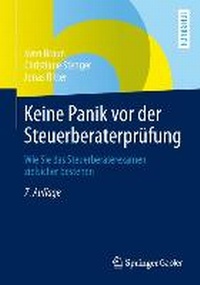 Abbildung von: Keine Panik vor der Steuerberaterprüfung - Springer Gabler