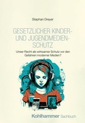 Cover: Gesetzlicher Kinder- und Jugendmedienschutz - Kohlhammer