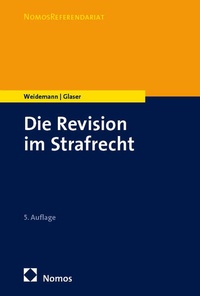 Abbildung von: Die Revision im Strafrecht - Nomos