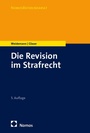 Cover: Die Revision im Strafrecht - Nomos