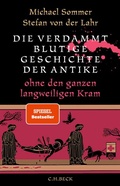 Abbildung von: Die verdammt blutige Geschichte der Antike - C.H.BECK