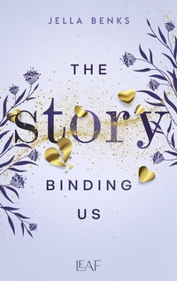Abbildung von: The Story Binding Us - LEAF Verlag - Bücherbüchse OHG