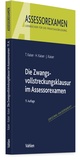 Bild: Die Zwangsvollstreckungsklausur im Assessorexamen - Vahlen
